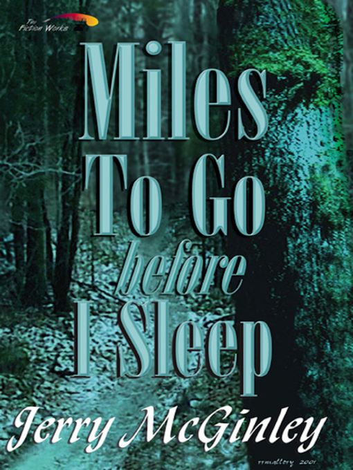 Title details for Miles To Go Before I Sleep by Jerry McGinley - Available